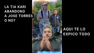 La Tía Kari Sigue Trabajando Con José Torres O Ya Lo Abandono Aquí Te Lo Explicó Todo [upl. by Drofhsa383]