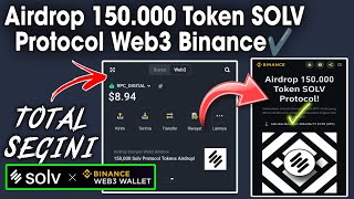 CARA JOIN AIRDROP 150000 TOKEN SOLV PROTOCOL BINANCE WALLET WEB3TOTAL MODAL JOIN HABIS SEGINI [upl. by Adnahcir]