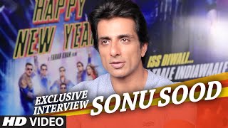 Exclusive Sonu Sood Interview  Happy New Year [upl. by Silverman]