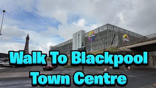 Blackpool Walk To Town amp A Mooch Round [upl. by Anolahs]