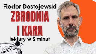 Zbrodnia i kara  Streszczenie i opracowanie lektury w 5 minut  Fiodor Dostojewski  Matura [upl. by Ytsirc282]