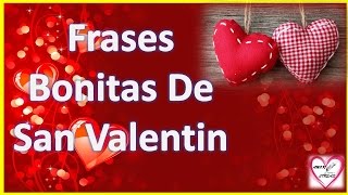 Frases Bonitas De San Valentin Para Mi Novia [upl. by Airtemed]