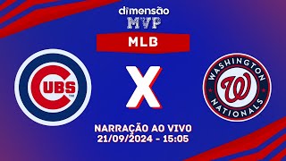 MLB 2024 CHICAGO CUBS X WASHINGTON NATIONALS NARRAÇÃO AO VIVO  Dimensão Esportiva [upl. by Oralle110]