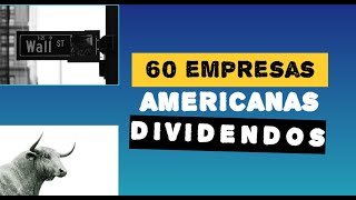 Las 60 Mejores Inversiones en Dividendos de Empresas Americanas  2024 [upl. by Enehs231]