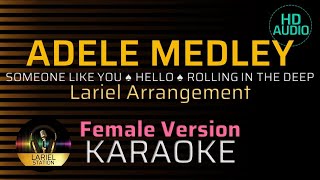 ADELE MEDLEY  KARAOKE  Female Key [upl. by Maddi]