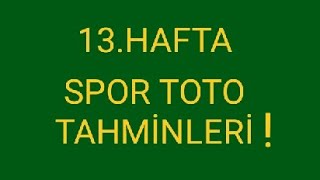 13Hafta Spor Toto Tahminleri [upl. by Milla]