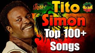 Tito Simon Greatest Hits 2022  The Best Of Tito Simon 2022 [upl. by Dleifyar]