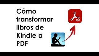 Cómo transformar libros de Kindle a PDF [upl. by Ettenuahs73]