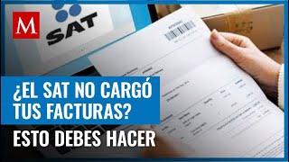 Si el SAT no cargó tus facturas correctamente para la declaración anual esto puedes hacer [upl. by Pazit]