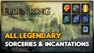 Elden Ring All Legendary Sorceries amp Incantations Locations [upl. by Gardas]