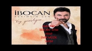 Ankaralı İbocan  ATIM ARAP  Official Audıo [upl. by Hayilaa587]