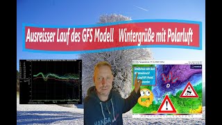 Ausreißer Lauf des GFS Modell  Wintergrüße mit Polarluft [upl. by Japheth]