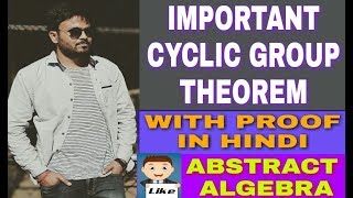 Cyclic group theorem in hindi  IMPORTANT THEOREM OF CYCLIC GROUP [upl. by Essila]