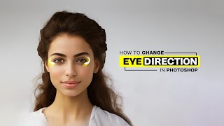 How to Change Eye Direction in Photoshop  2024 [upl. by Salvay]