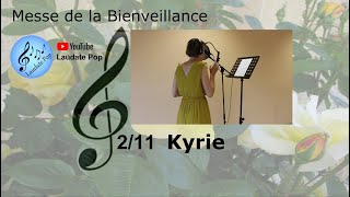 Kyrie  Ordinaire de messe  Messe de la Bienveillance  Chant religieux catholique  Liturgie [upl. by Roxanna]