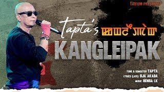 KANGLEIPAK  TAPTA Remake [upl. by Ramey872]