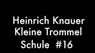 Kleine Trommel Schule 16 Heinrich Knauer  Snare Drum Study [upl. by Seely]