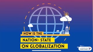 Globalization Vs Nation State Is Globalization Undermining The Power of NationState [upl. by Arica721]