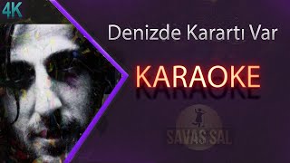 Denizde Karartı Var Karaoke Türkü [upl. by Digirb]