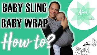 How to BABY slingBABY wrap  Storchenwiege baby sling tutorial  First carry to learn  newborn [upl. by Allegra]