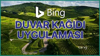 Bing Duvar Kağıdı Uygulaması  Windows Günlük Arka Plan Resmi Değiştirme [upl. by Lotsyrk]