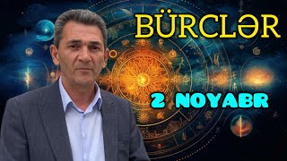 BÜRCLƏR  2 NOYABR [upl. by Gerrard]