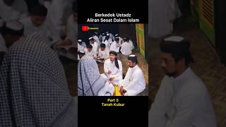 Part 3 Berkedok Ustadz Demi Aliran Sesat shorts [upl. by Maurice]