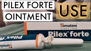 PILEX FORTE OINTMENT  HOW TO USE amp TIPS [upl. by Ardnuaet413]