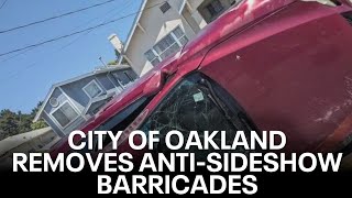 Oakland rips out neighborhoods antisideshow barricades  KTVU [upl. by Hutt332]