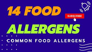 What Are The 14 Most Common Food Allergens [upl. by Corel105]