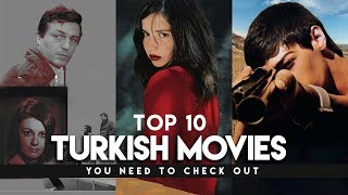 Top 10 Turkish Movies You Need To Check Out [upl. by Alhan]