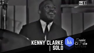 Kenny Clarke  Solo [upl. by Baldridge]