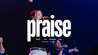 Praise  Hope City Worship  feat Moriah Wall [upl. by Felicle]