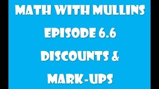 66 Discounts and Markups [upl. by Kcirtapnaes]