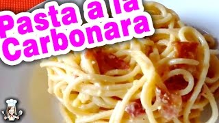 Pasta a la Carbonara [upl. by Negrom]