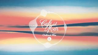 Café del Mar Chillout Mix 6 2016 [upl. by Elder710]