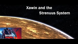 Xawin and the Strenuus System  Mass Effect 1 Legendary Edition [upl. by Atteuqahc764]