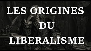 LES ORIGINES DU LIBERALISME  La Pinte Politique [upl. by Aicen387]