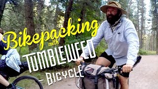 Bikepacking with Tumbleweed Bicycles [upl. by Burnsed]