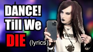 6arelyhuman  DANCE Till We Die Official Lyric Video [upl. by Cyrano]