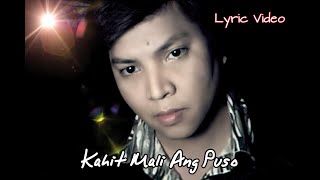 GARRY CRUZ  KAHIT MALI ANG PUSO VIDEOKE w lyrics [upl. by Naujd]