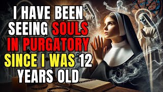 Shocking Revelation I Talked to the Souls in Purgatory The Truth You Need to Know [upl. by Zehcnas]