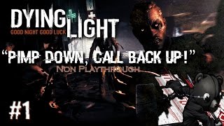 Dying Light  Episode 1 The Squad Non Playthrough [upl. by Kalinda515]