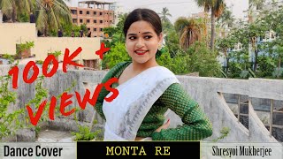 Monta Re  Dance Cover  Shreyosi Mukherjee  Nrityangik  Lootera  T Series [upl. by Ko]