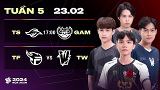 TS vs GAM BO3  TF vs TW BO3  VCS 2024 MÙA XUÂN  TUẦN 5  23022024 [upl. by Nylanej]