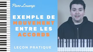 EXEMPLE DE MOUVEMENT ENTRE LES ACCORDS 1  PIANO PRATIQUE [upl. by Behn]