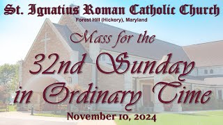 Mass for the 32nd Sunday in Ordinary Time [upl. by Thacher]