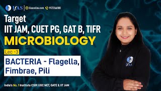 Bacteria  Flagella Fimbrae Pili  Microbiology  L3  IIT JAM CUET PG GAT B TIFR [upl. by Doretta]