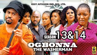 OGBONNA THE WASHERMAN SEASON 13amp14 MIKE GOSON CHACHE EKEH 2024 LATEST NIGERIAN NOLLYWOOD [upl. by Gnilhsa]