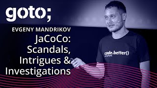 Java Code Coverage Scandals Intrigues amp Investigations • Evgeny Mandrikov • GOTO 2023 [upl. by Holihs562]